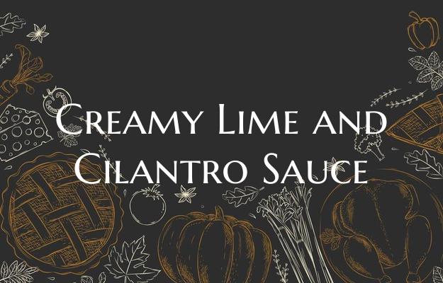 Creamy Lime and Cilantro Sau...