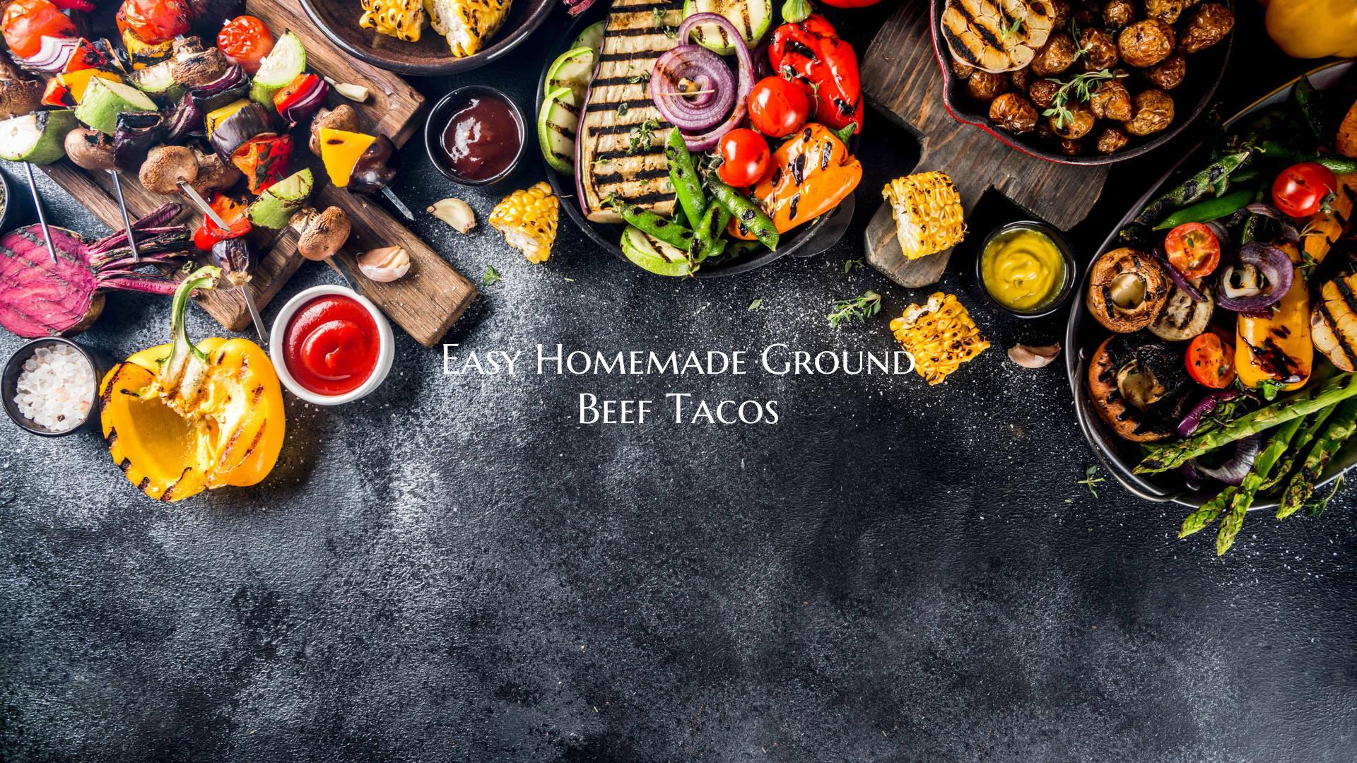Easy Homemade Ground Beef Ta...